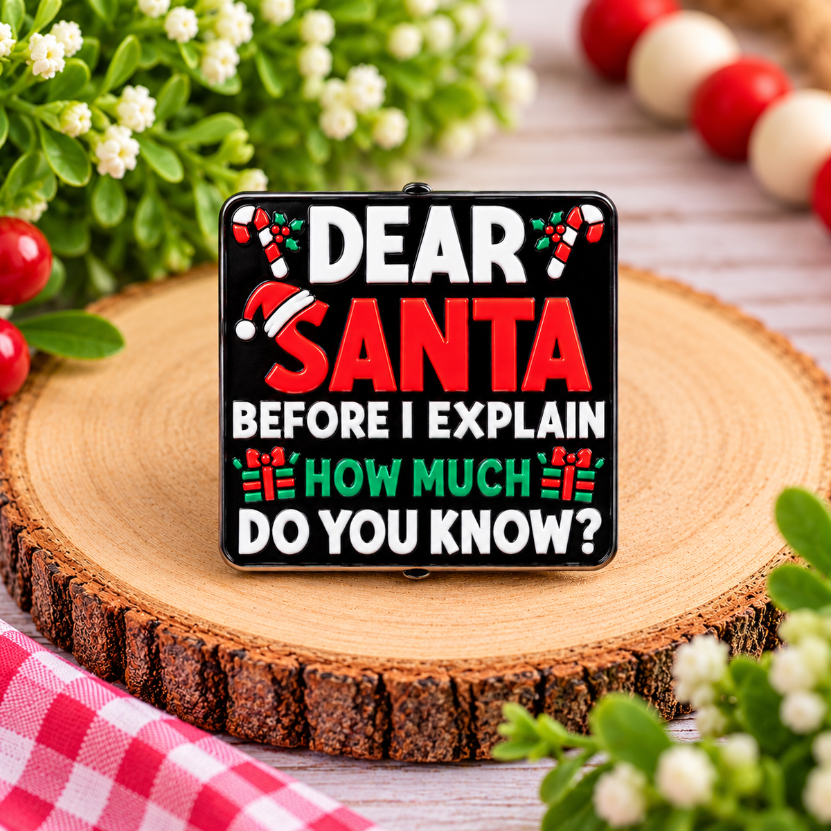 Dear Santa Funny Christmas Silicone Focal Bead | Holiday Craft Supplies