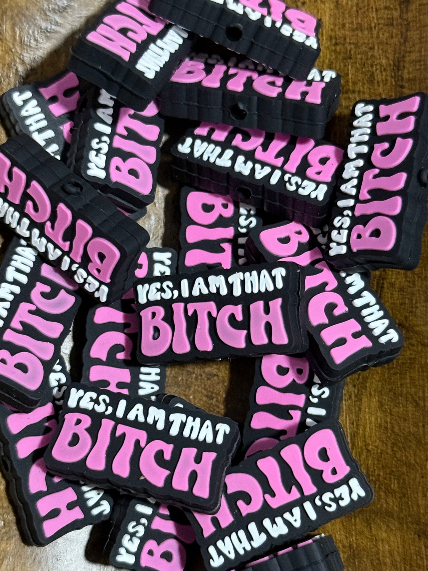Yes I Am That Bitch Silicone Focal Bead
