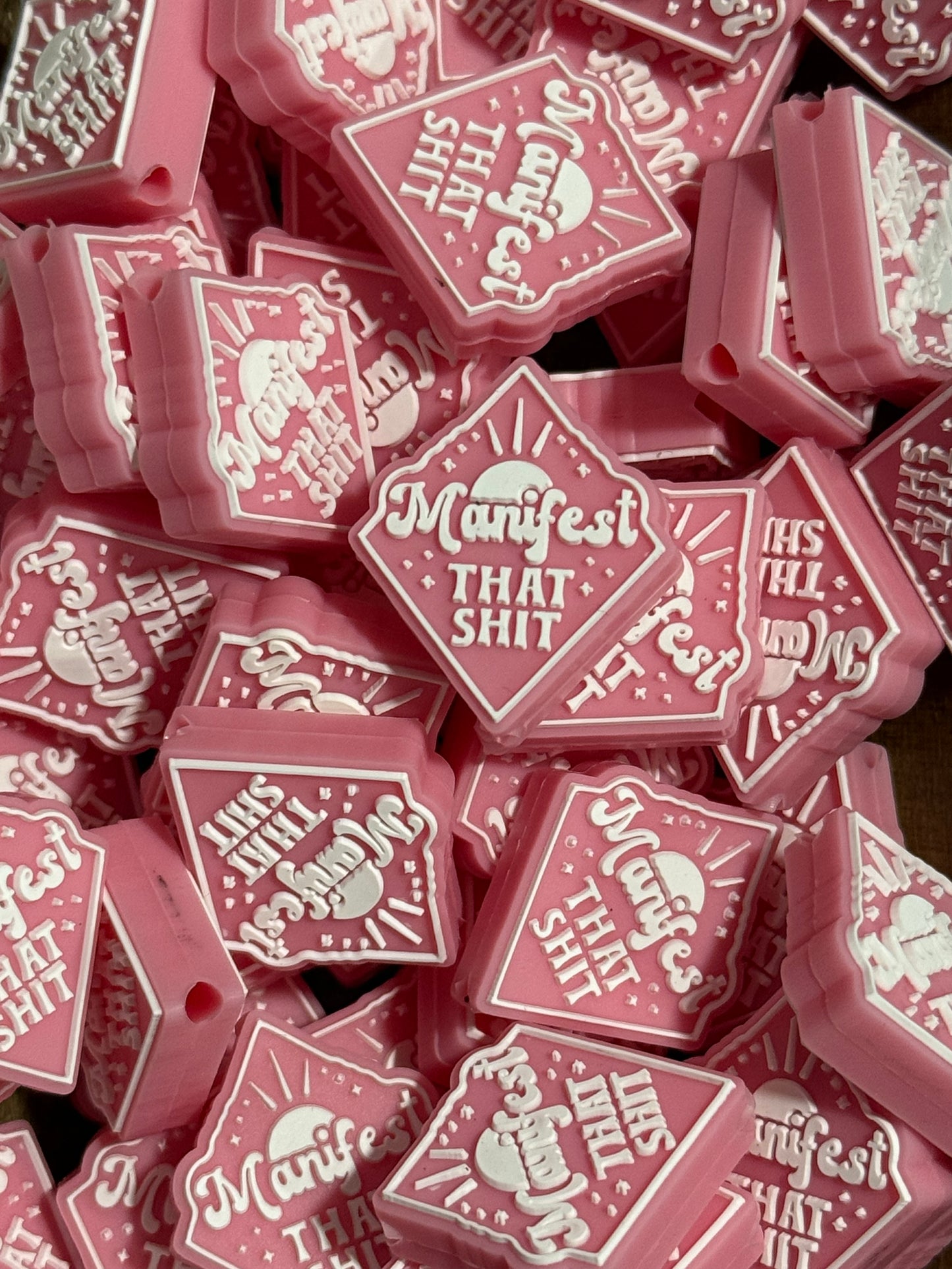 Manifest That Shit Pink Silicone Focal Bead