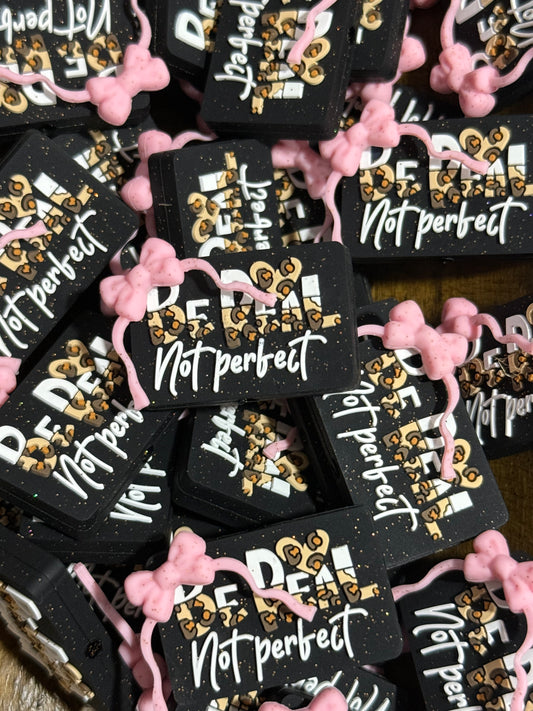 Be Real Not Perfect Silicone Focal Bead