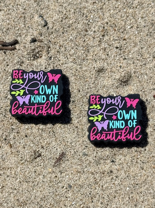 Inspirational silicone focal beads with quote be your own kind of beautiful for beadable pens, keychains and DIY crafts – Four Seasons of Happiness